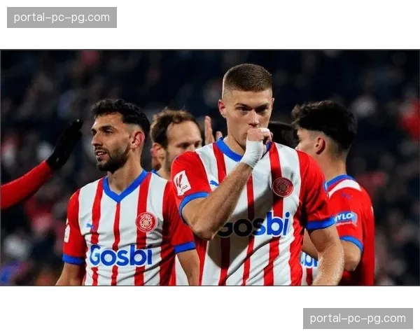 即时赛果：赫罗纳2-0战胜阿尔梅里亚，稳固联赛第三位置